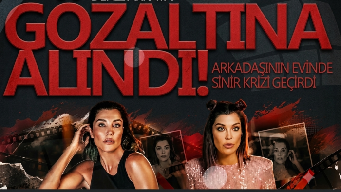 Deniz Akkaya gözaltına alındı! Arkadaşının evinde sinir krizi geçirdi...