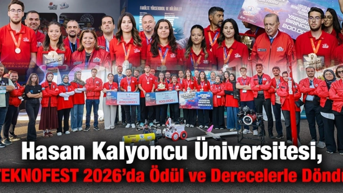 Hasan Kalyoncu Üniversitesi, TEKNOFEST 2026’da Ödül ve Derecelerle Döndü