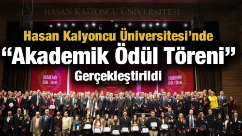 Hasan Kalyoncu Üniversitesi’nde “Akademik Ödül Töreni” Gerçekleştirildi