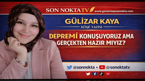 Depremi Konuşuyoruz Ama Gerçekten Hazır mıyız?