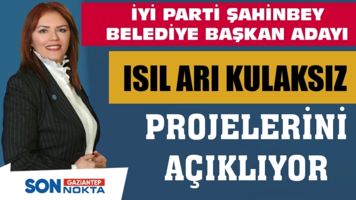 GAZİANTEP İYİ PARTİ ADAYININ PROJELERİNİ KONUŞUYOR!