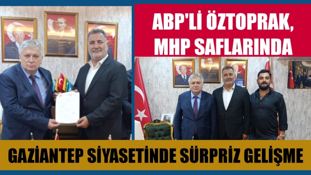 MEHMET HANİFİ ÖZTOPRAK, MHP’YE KATILDI