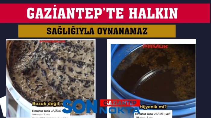 GAZİANTEP’TE HALKIN SAĞLIĞIYLA OYNANAMAZ