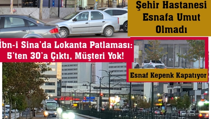 Şehir Hastanesi Umut Olmadı: Esnaf Kepenk Kapatıyor