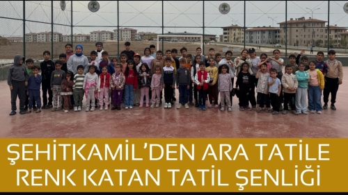 ŞEHİTKAMİL’DEN ARA TATİLE RENK KATAN TATİL ŞENLİĞİ