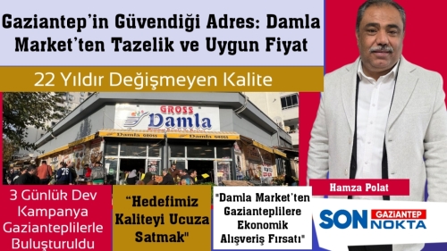 Gazianteplilerin Tercihi Damla Market