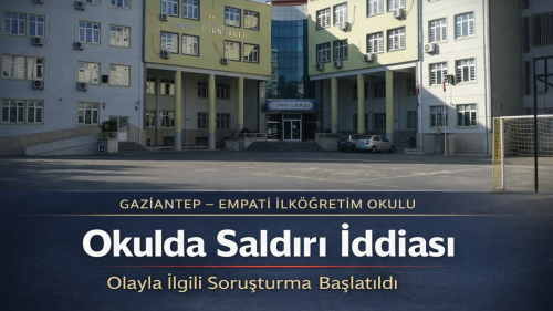 Gaziantep Empati İlköğretim Okulu’nda skandal saldırı!