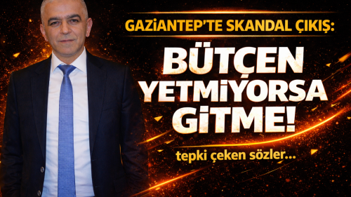 Gaziantep’te “Bütçen Yetmiyorsa Gitme” Sözlerine Tepki: Tartışma Büyüyor