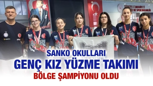 SANKO OKULLARI GENÇ KIZ YÜZME TAKIMI BÖLGE ŞAMPİYONU OLDU