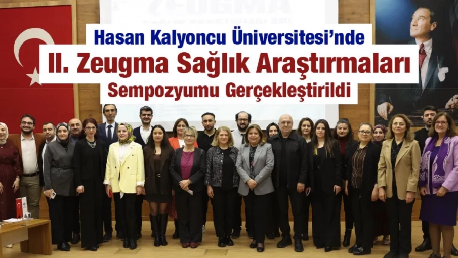 Hasan Kalyoncu Üniversitesi’nde II. Zeugma Sağlık Araştırmaları Sempozyumu Gerçekleştirildi