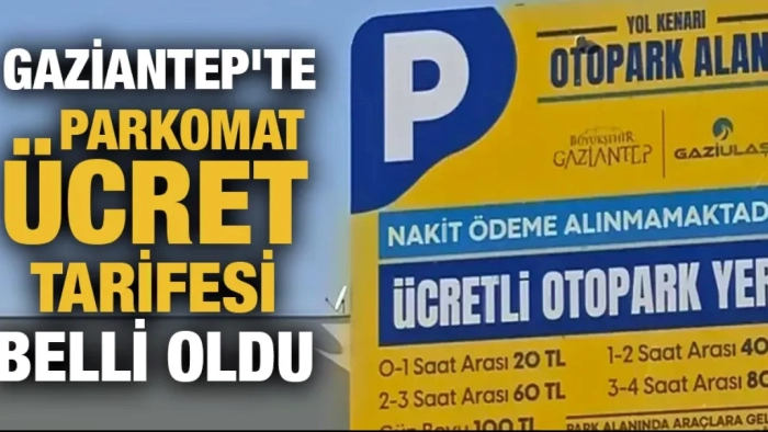 Gaziantep'te parkomat ücret tarifesi belli oldu