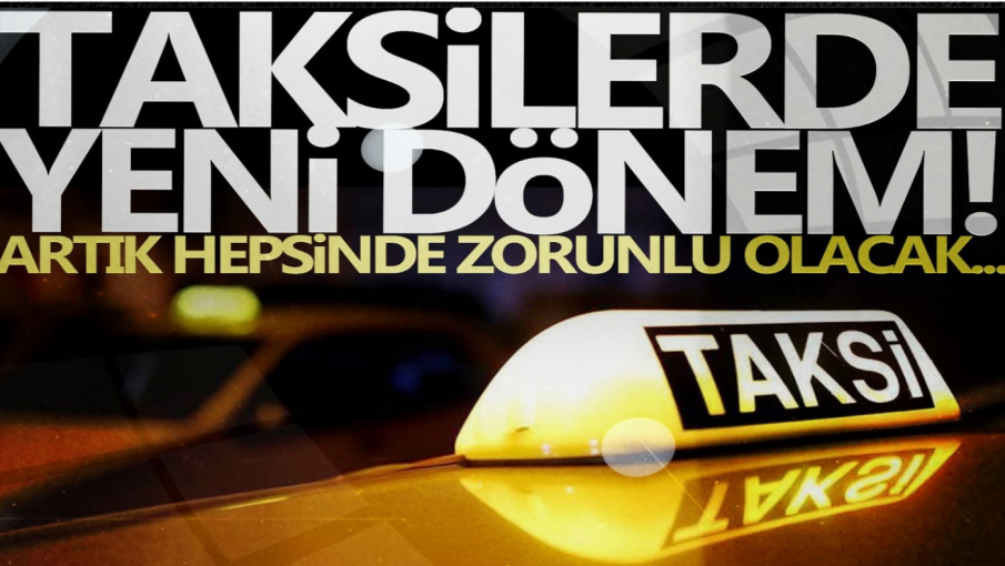 Taksilerde yeni dönem! Kartla ödeme kabulü...