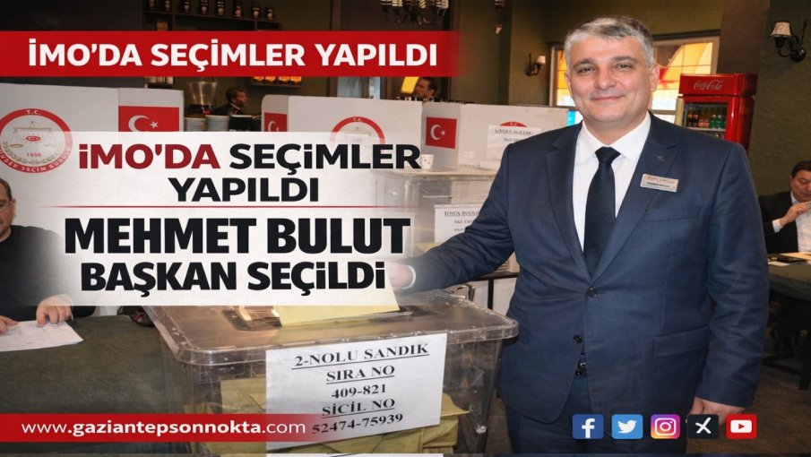 İMO’da Mehmet Bulut başkan seçildi