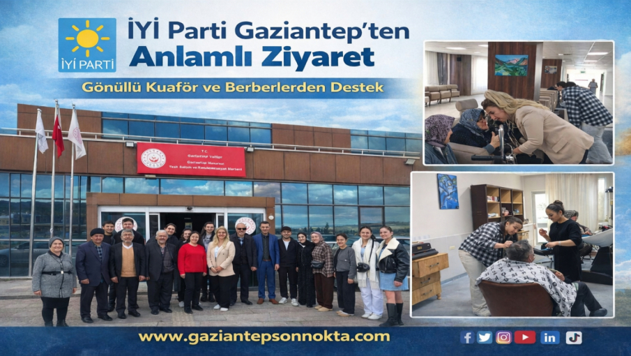 İYİ Parti Gaziantep’ten Anlamlı Ziyaret