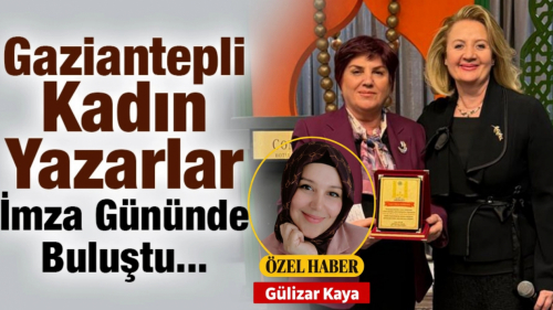 Gaziantepli Kadın Yazarlar İmza Gününde Buluştu