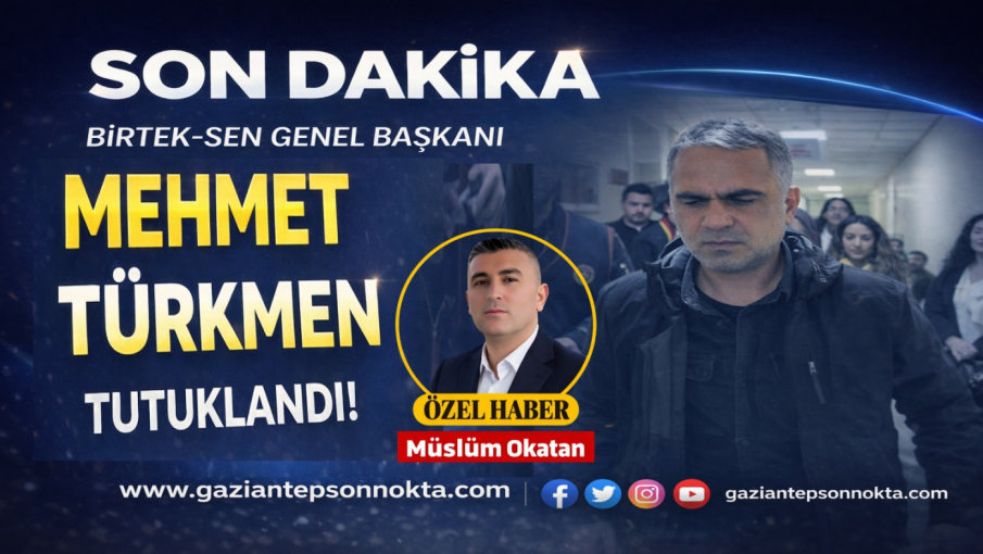 BİRTEK-SEN Genel Başkanı Mehmet Türkmen Tutuklandı
