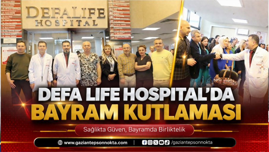Defa Life Hospital’da Bayram Kutlaması