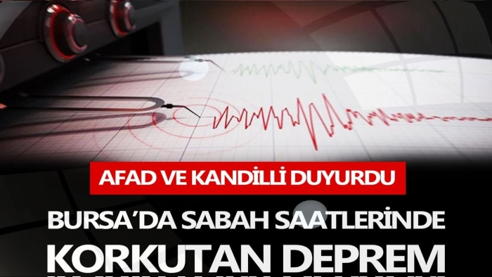 Bursa'da sabah saatlerinde korkutan deprem! AFAD ve Kandilli'den açıklama geldi