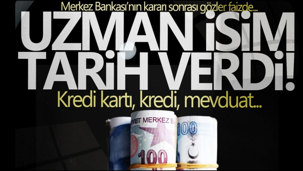 Merkez Bankası'nın kararı sonrası gözler faizde! Uzman isim tarih verdi...