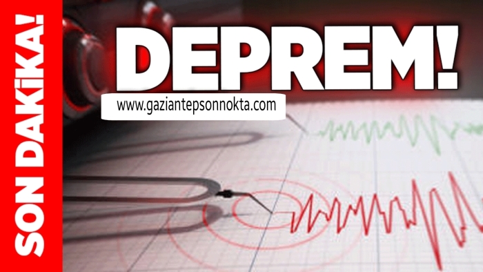 Gaziantep'te korkutan deprem!