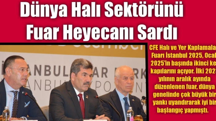 Dünya Halı Sektörünü Fuar Heyecanı Sardı