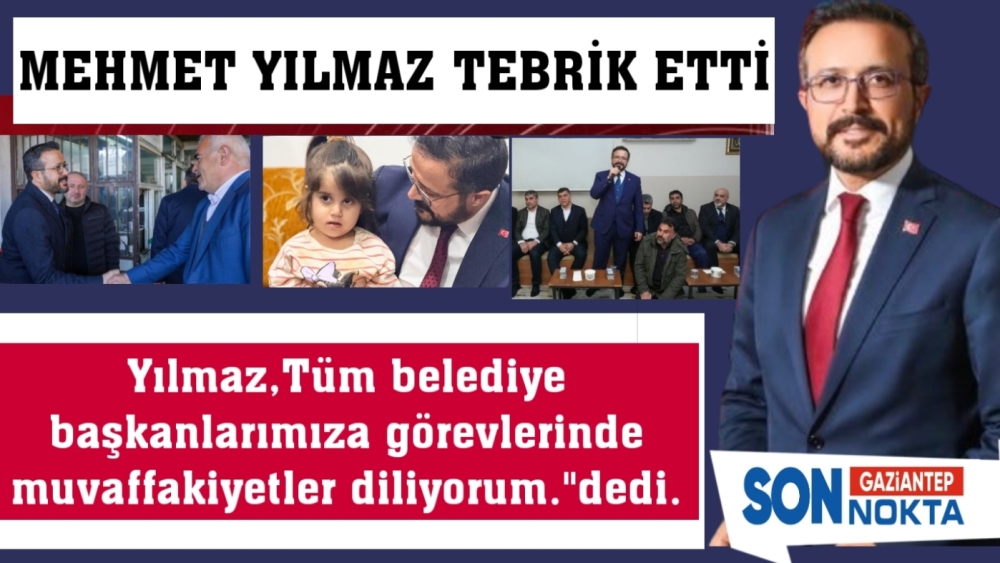 BAŞKAN MEHMET YILMAZ, TEBRIK ETTİ