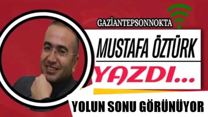 YOLUN SONU GÖRÜNÜYOR