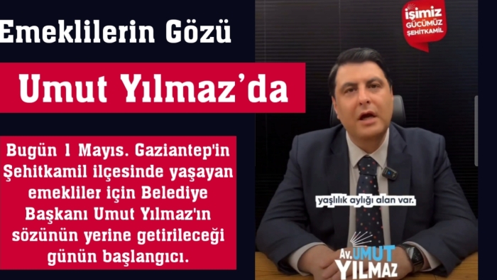 Emeklilerin gözü Yılmaz'da: Umut Yılmaz sözünü tutucak mı?