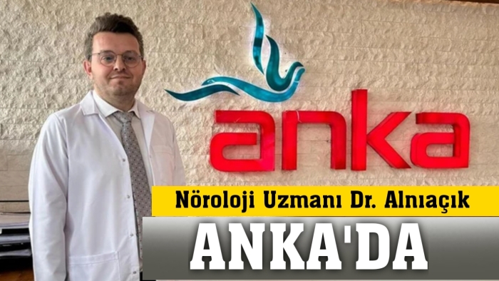 Nöroloji Uzmanı Dr. Alnıaçık ANKA’da
