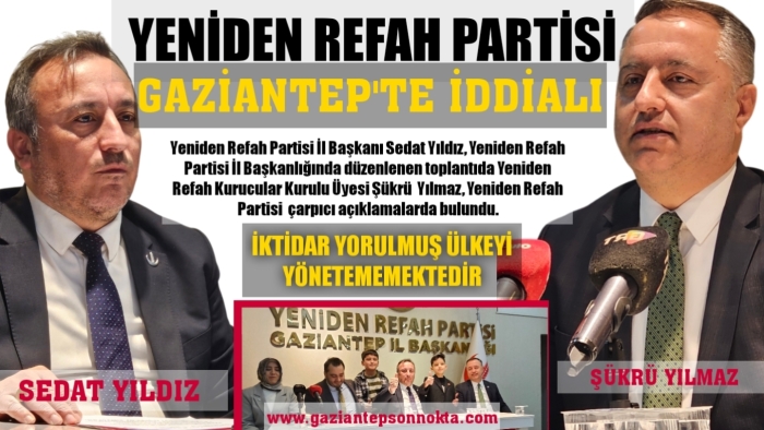 YRP BAŞKANI YILDIZ'DAN SERT SÖZLER: “ HERKES İŞİNİ YAPIYORSA BU AFETLER NEDEN FACİAYA DÖNÜŞÜYOR?”