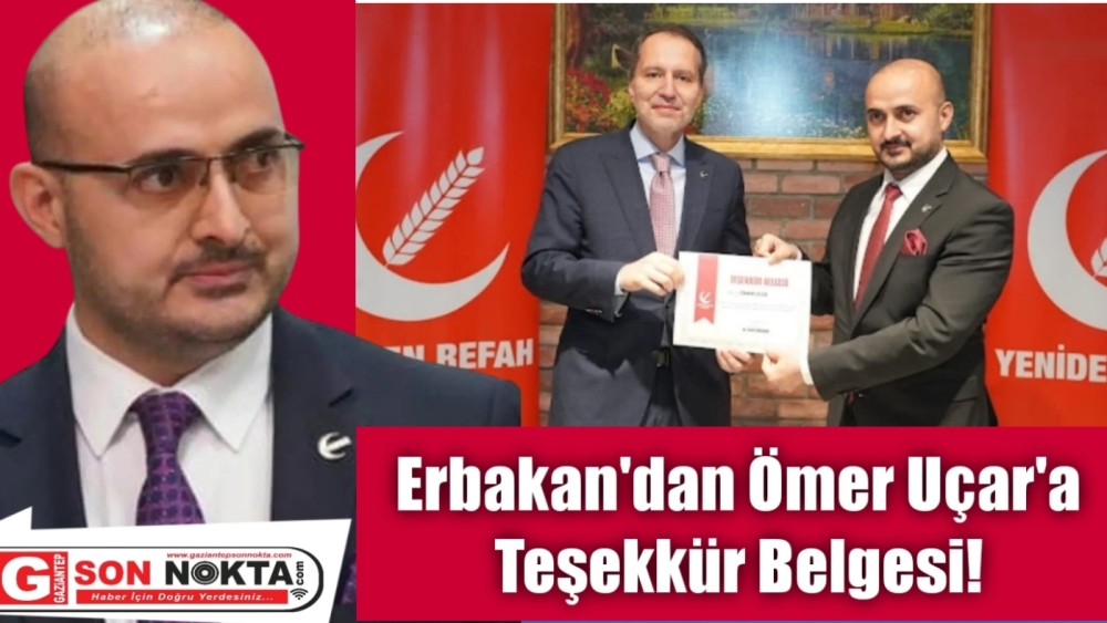 Erbakan'dan Ömer Uçar'a Teşekkür Belgesi!