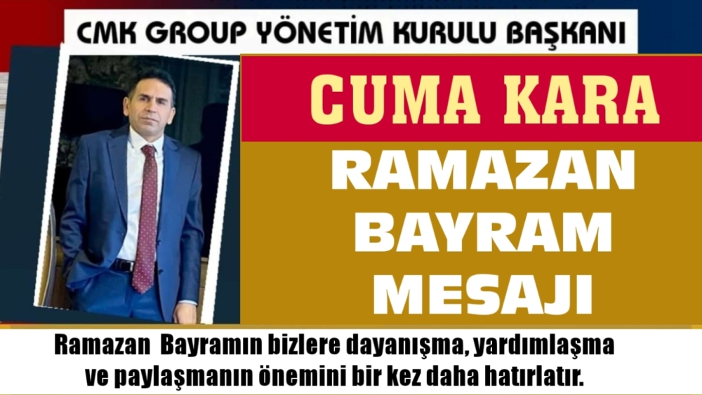 Cuma Kara’dan Bayram mesajı