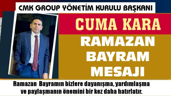 Cuma Kara’dan  Bayram mesajı