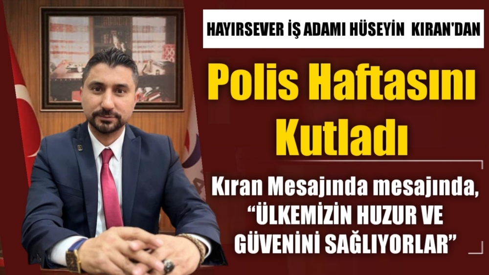 Kıran, Polis Haftasını Kutladı