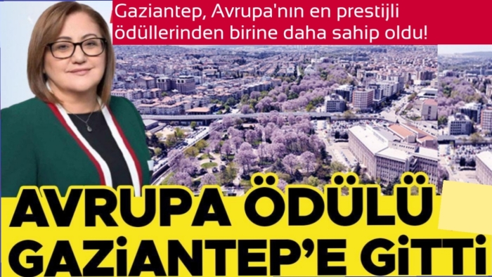 Gaziantep, Avrupa'nın Zirvesine Yerleşti!