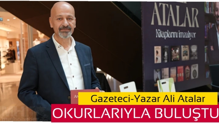 Gazeteci-yazar Ali Atalar okurlarıyla buluştu