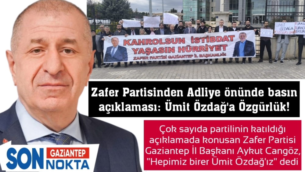 Zafer Partisinden Adliye önünde basın açıklaması: Ümit Özdağ'a Özgürlük!