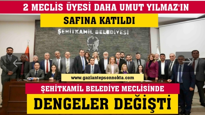 CHP ŞEHİTKAMİL'DE FLAŞ  GELİŞME... CHP MECLİS ÇOĞUNLUĞUNU YİTİRDİ