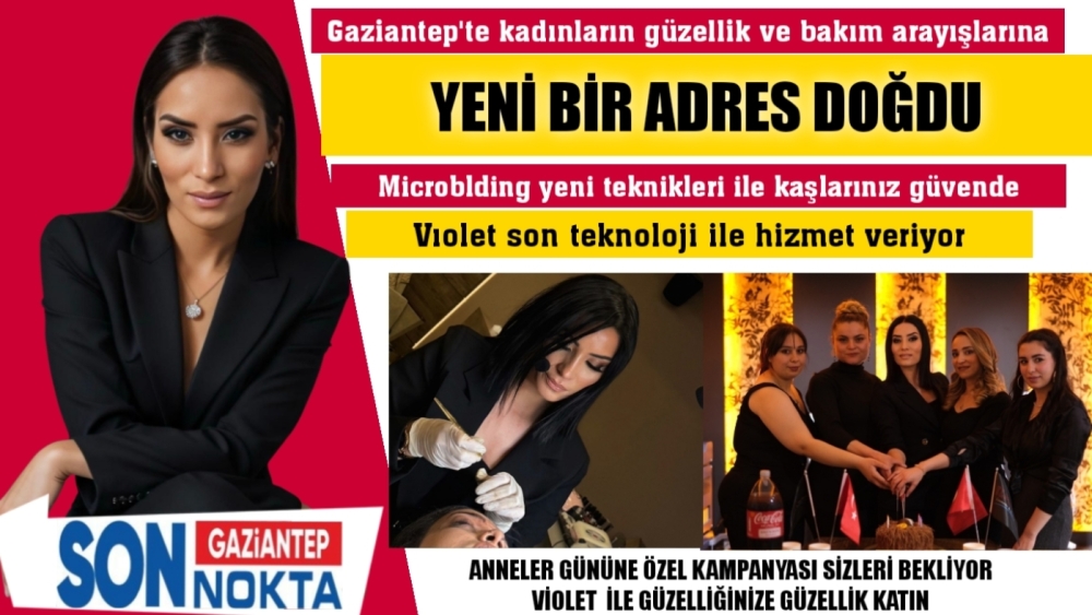 Güzellikte Son Moda ' Violet Güzellik Merkezi'