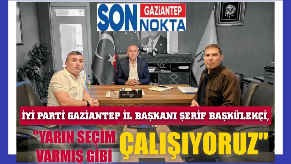 İYİ PARTİ SAHA ÇALIŞMALARINA TAM GAZ DEVAM EDİYOR