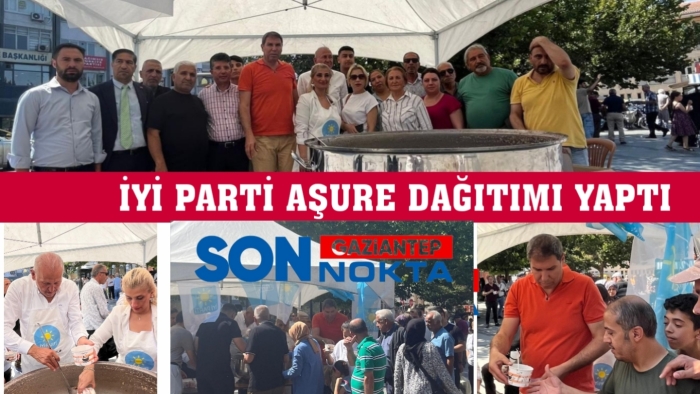 Gaziantep’te Aşure Coşkusu: İYİ Parti 3 Noktada 5 Bin Kişiye Ulaştı