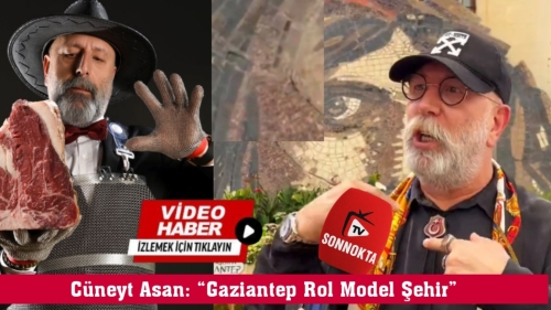 Cüneyt Asan: “Gaziantep rol model şehir”