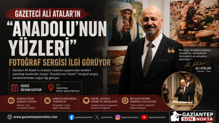 GAZETECİ ALİ ATALAR’IN “ANADOLU’NUN YÜZLERİ “ SERGİSİ İLGİ GÖRÜYOR