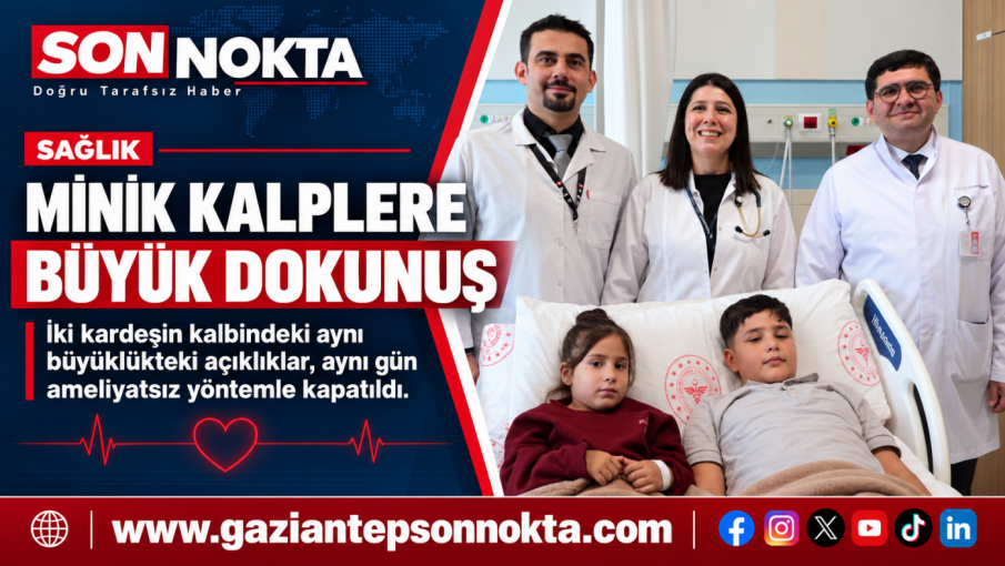Gaziantep’te Minik Kalplere Büyük Dokunuş