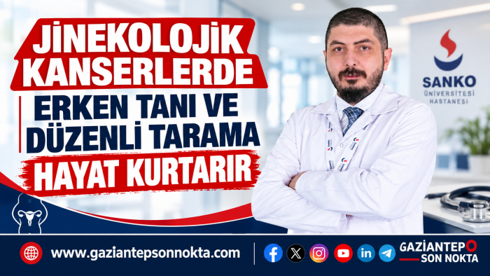 Jinekolojik kanserlerde erken tanı ve düzenli tarama hayat kurtarıyor