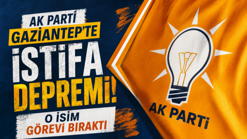 AK Parti Gaziantep’te beklenen istifa! Gazetemizin daha önce gündeme getirdiği o ilçe başkanı görevden ayrıldı!