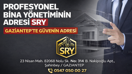 SRY Bina Yönetimi Gaziantep’te Site Yönetiminde Fark Yaratıyor
