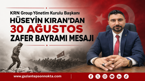 Kıran'dan 30 Ağustos Zafer Bayramı Mesajı
