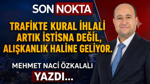 KIRMIZI IŞIK, TELEFON, KORNA, PLAKASIZ ARAÇ… TRAFİKTE NELER OLUYOR?