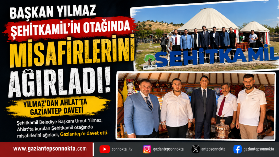 Başkan Yılmaz Şehitkamil’in Otağında Misafirlerini Ağırladı